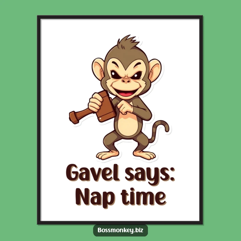 Funny Boss Monkey Gavel Poster: Courtroom Humor Funny Gift