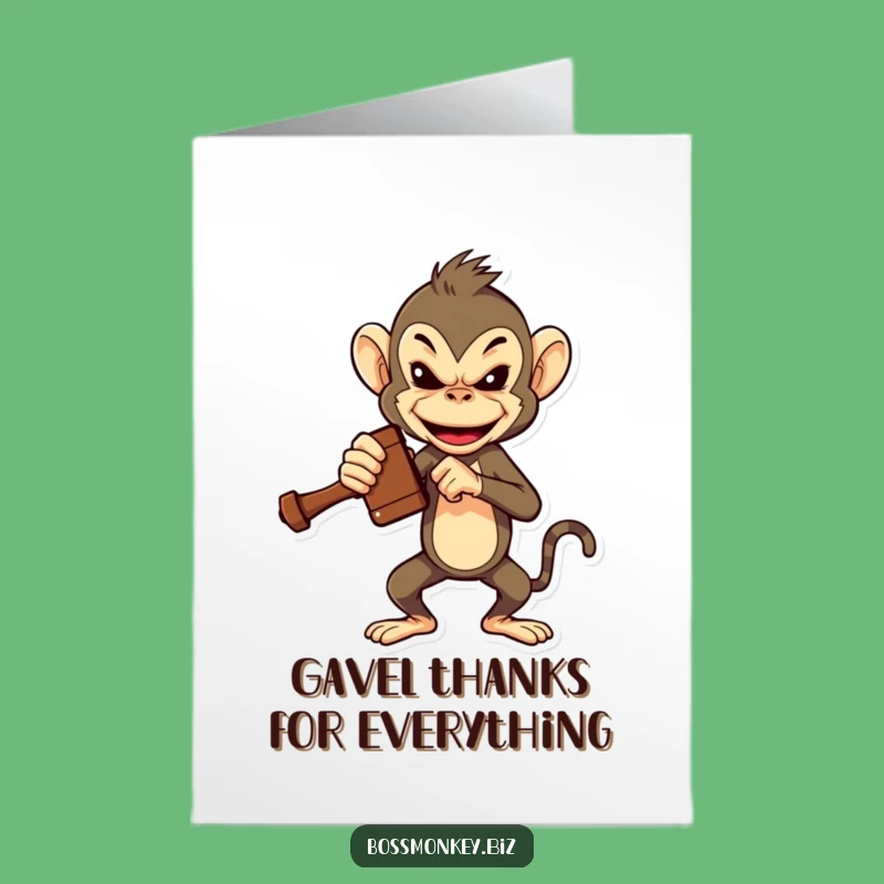Free Printable Thank You Card: Monkey Gavel Thanks - Humorous Downloadable Gift of Appreciation